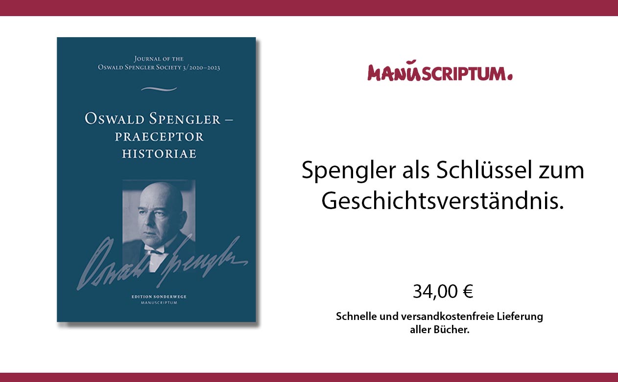 Oswald Spengler – Praeceptor Historiae