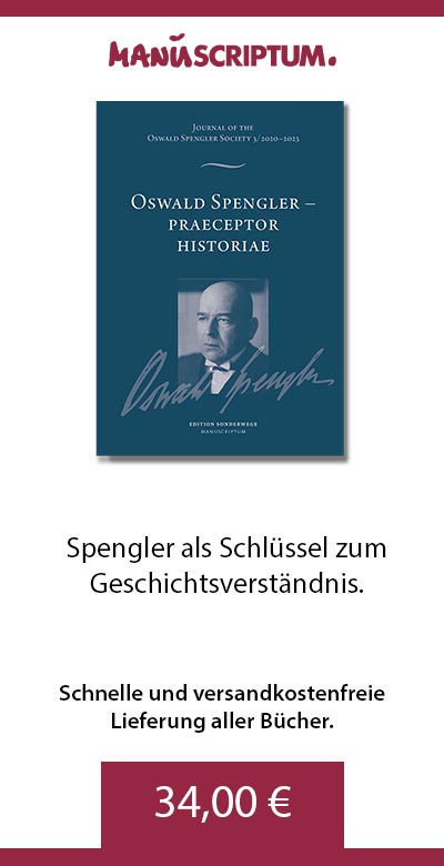 Oswald Spengler – Praeceptor Historiae